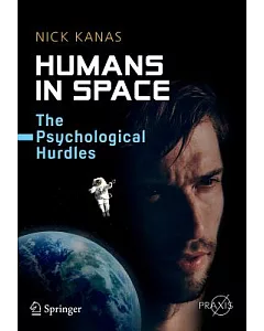 Humans in Space: The Psychological Hurdles