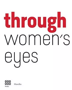 Through Women’s Eyes: From Diane Arbus to Letizia Battaglia: Passion and Courage