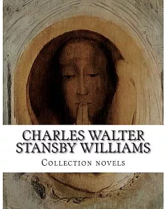 charles walter Stansby Williams Collection Novels