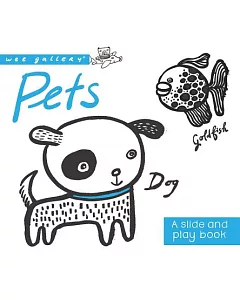 Pets: A Slide and Play Book