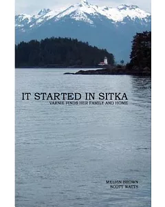 It started in sitka: Varnie Finds Her Family and Home