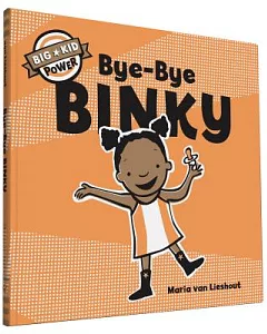 Bye-bye Binky: Big Kid Power