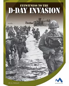 Eyewitness to the D-Day Invasion