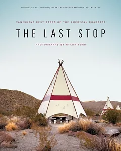 The Last Stop: Vanishing Rest Stops of the American Roadside