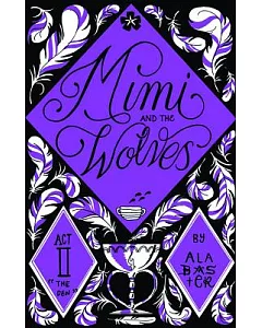 Mimi & the Wolves 2: The Den