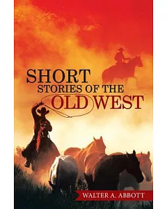 Short Stories of the Old West