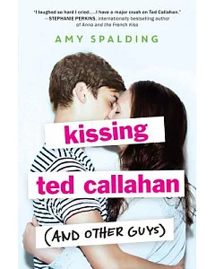 Kissing Ted Callahan and Other Guys
