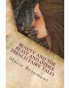 Beauty and the Beast and Other French Fairy Tales