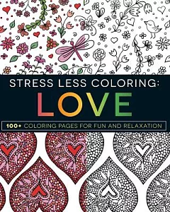 Love: 100+ Coloring Pages for Fun and Relaxation