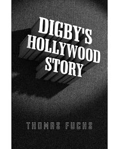 Digby’s Hollywood Story