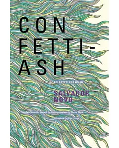 Confetti-Ash: Selected Poems of Salvador Novo
