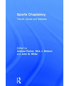 Sports Chaplaincy: Trends, Issues, and Debates
