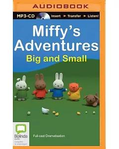 Miffy’s Adventures Big and Small