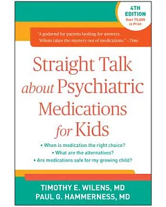 Straight Talk About Psychiatric Medications for Kids