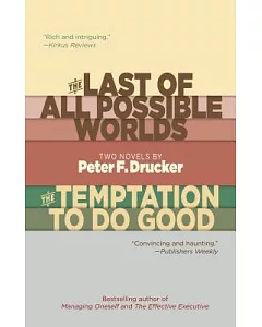 The Last of All Possible Worlds and the Temptation to Do Good