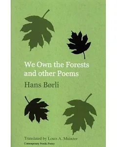 We Own the Forests: And Other Poems
