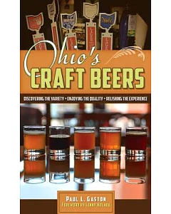 Ohio’s Craft Beers: Discovering the Variety, Enjoying the Quality, Relishing the Experience