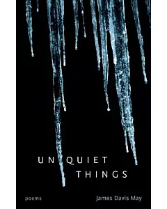 Unquiet Things: Poems