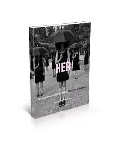 Her: Meditations on Being Female