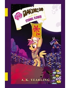 Daring Do and the Eternal Flower