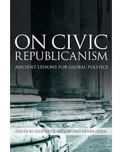 On Civic Republicanism: Ancient Lessons for Global Politics
