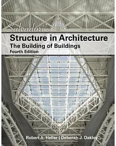 Salvadori’s Structure in Architecture: The Building of Buildings
