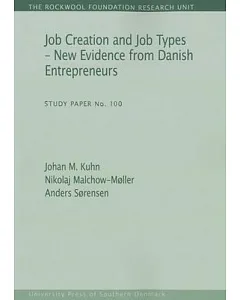 Job Creation and Job Types: New Evidence from Danish Entrepreneurs