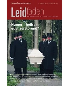 Humor - Heilsam Oder Zerstorend?: Leidfaden 2013 Heft 04