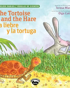 The Tortoise and the Hare / La liebre y la tortuga