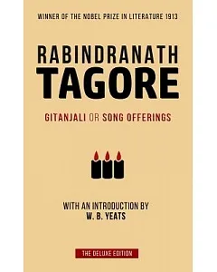 tagore: Gitanjali or Song Offerings