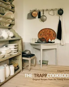 The Trapp Cookbook: Original Recipes from the Family Kitchen