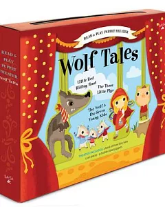 Wolf Tales: Little Red Riding Hood / the Wolf and the Seven Yound Kids / the Three Little Pigs