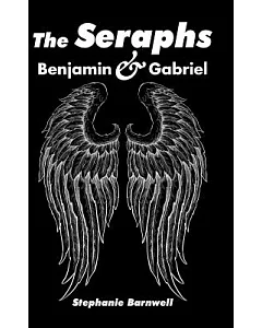 The Seraphs: Benjamin & Gabriel