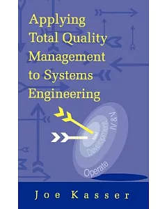 Applying Total Quality Management to Systems Engineering