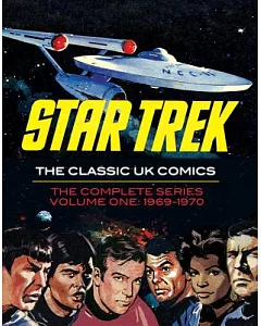 Star Trek The Classic UK Comics 1: 1969-1970