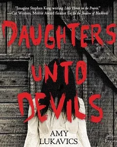 Daughters Unto Devils: Library Edition