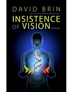 Insistence of Vision: A Short Story Collection