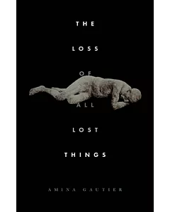 The Loss of All Lost Things