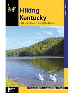 Hiking Kentucky: A Guide to 80 of Kentucky’s Greatest Hiking Adventures