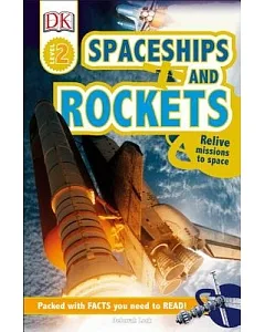 Spaceships and Rockets: Relive Missions to Space