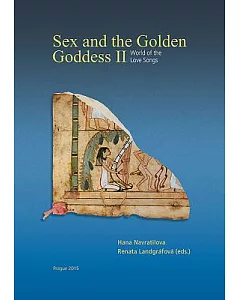 Sex and the Golden Goddess II: World of the Love Songs