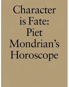 Character is Fate: Piet Mondrian’s Horoscope