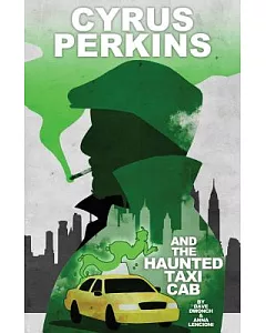 Cyrus Perkins and the Haunted Taxi Cab 1