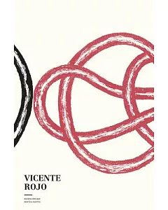 Vicente rojo: Escrito/Pintado / Printed /Painted
