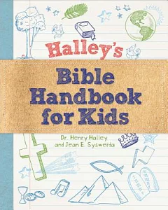Halley’s Bible Handbook for Kids