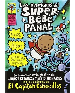 Las Aventuras Del Superbebe Panal / The Adventures of Super Diaper Baby