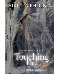 Touching Fire
