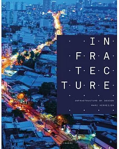 Infratecture: Infrastructure by Design
