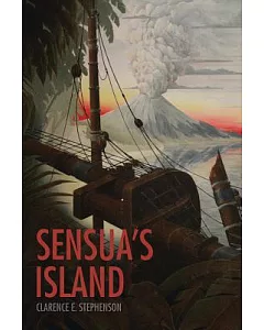 Sensua’s Island: An Historical Fantasy