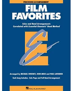 Film Favorites: Percussion: Solos and Band Arrangements Correlated with Essential Elements Band Methods